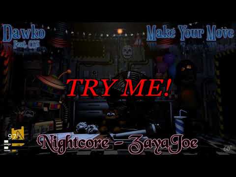 Dawko (w/CG5) ~ Make Your Move [Nightcore]