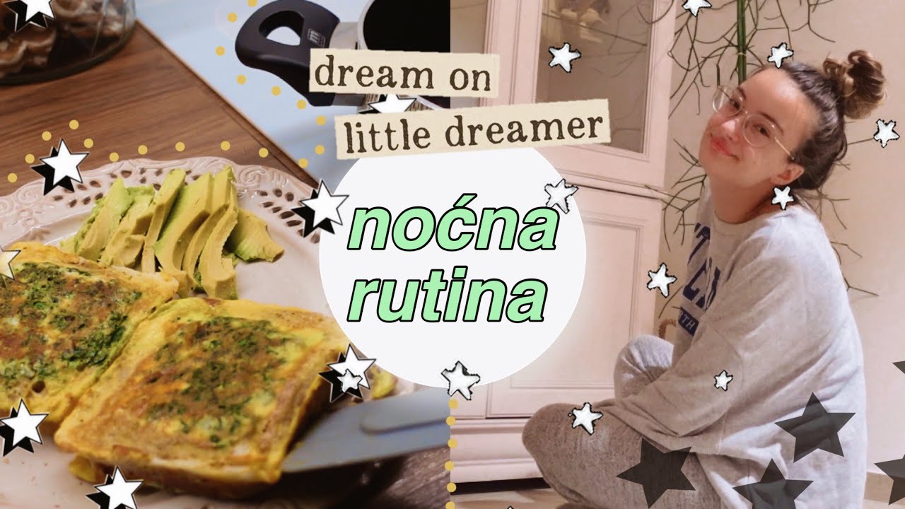 🌜Noćna rutina 2021.🌛