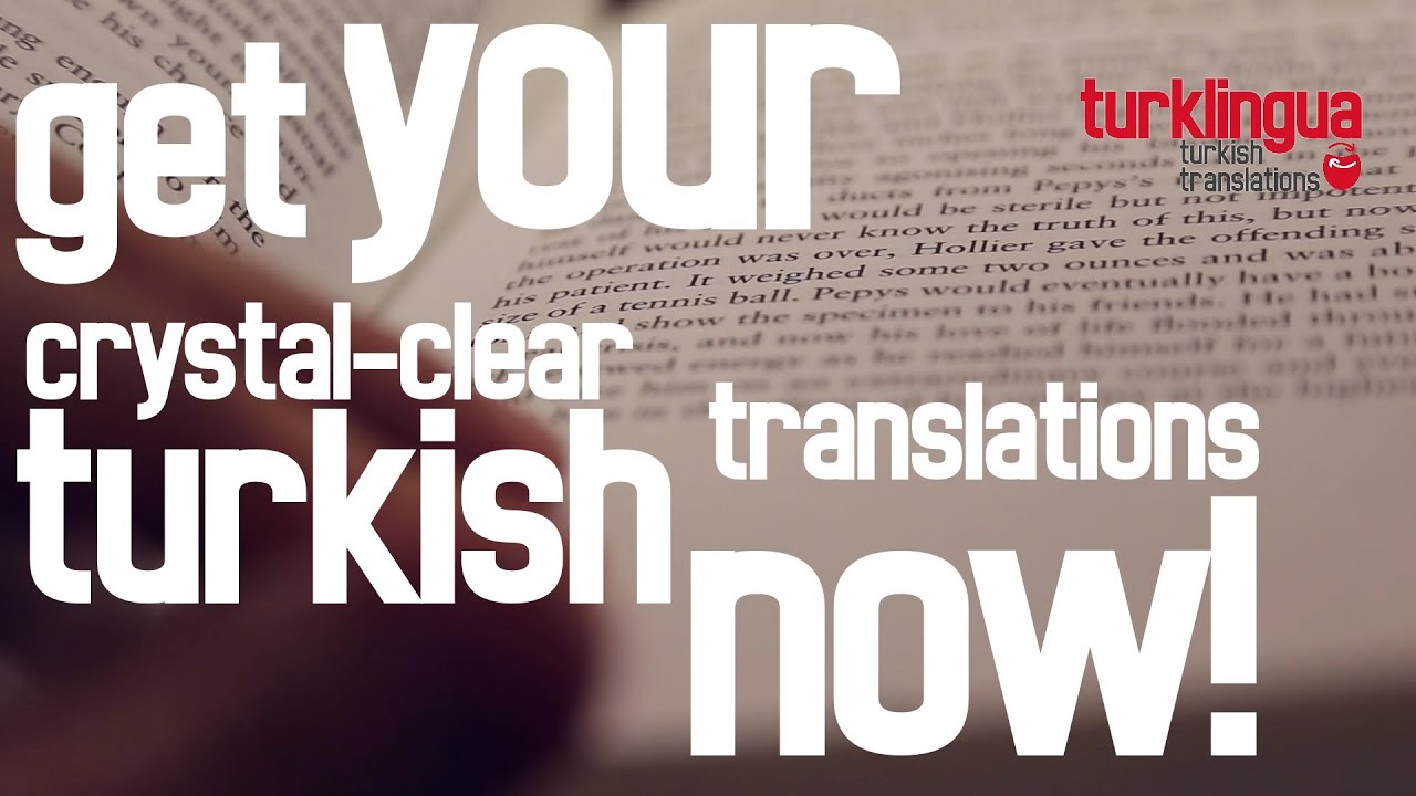 Professional Turkish Translation Services by Turklingua Translations