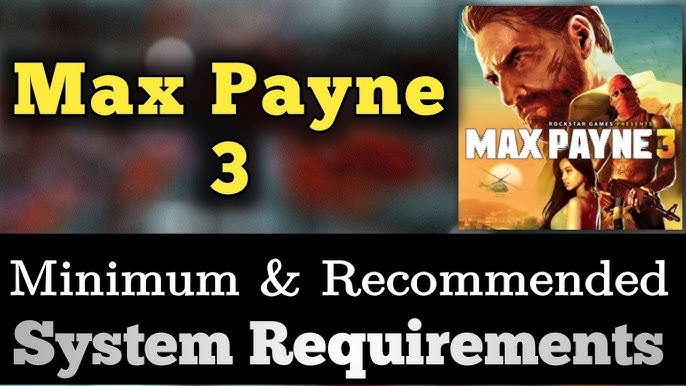 Max Payne 3 system requirements updated, new PC screenshots