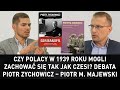 Czy Polacy w 1939 roku mogli zachować się tak jak Czesi? Debata Piotr Zychowicz – Piotr M. Majewski