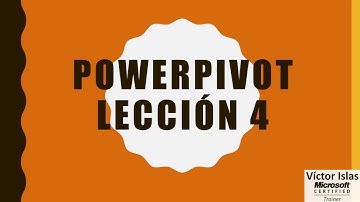 PowerPivot Crear relaciones en el modelo de datos. Lección 4
