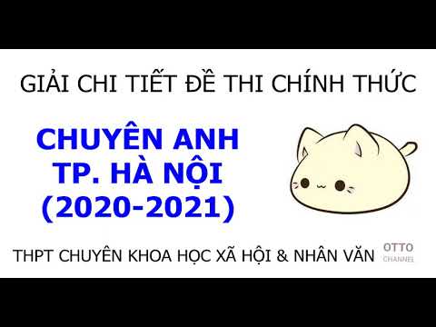 Video Đề Thi Tuyển Sinh Vào Lớp 10 THPT Chuyên Khoa Học Xã... - YouTube