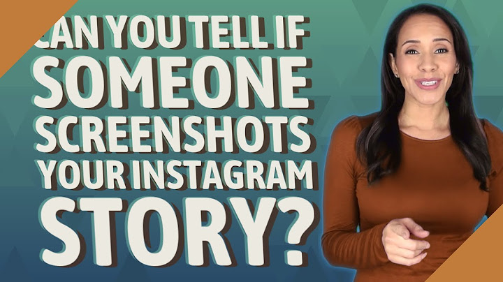How to tell if someone screenshots your instagram story