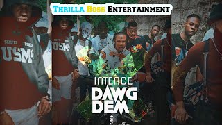 Intence - Dawg Dem