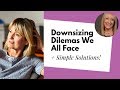 Downsizing? You Won’t Want to Miss This Advice!