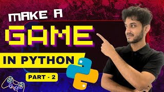 Let's Make a Game with Python | Part 2 | Sankho Kun | Unacademy Grow