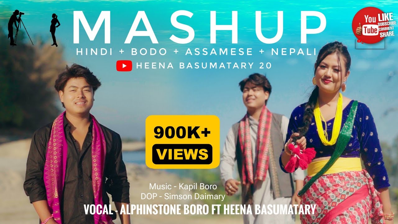 New Mashup song HINDI ASSAMESE  BODO  NEPALI  By Heena Basumatary and Alphinstone X Kapil Boro