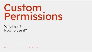 Custom Permissions in Salesforce | What is it? How to use it?