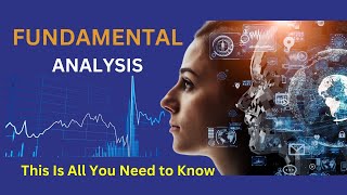 The Power Of Fundamental Analysis - To Find Perfect Entries