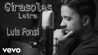 GIRASOLES Luis Fonsi - letra/lyrics -