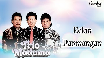 Maduma Trio - Holan Parmangan (Video Lirik)