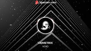 DEMETRIX - VOID
