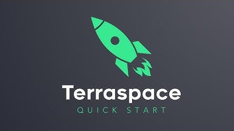 Terraspace Quick Start