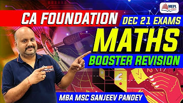 CA Foundation Maths Booster Revision  Dec21 Exams | Sanjeev Pandey | MEPL classes