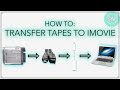 HOW TO: TRANSFER CASSETTE TAPES (MINI DV) TO IMOVIE ON MAC // SNAPSHOT MINIMALIST