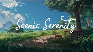 Scenic Serenity | Lofi Music for Work, Relax, Study