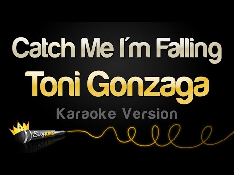 #1 Toni Gonzaga – Catch Me I'm Falling (Karaoke Version) Mới Nhất