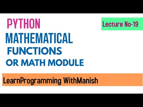 PYTHON MATHEMATICAL FUNCTIONS OR MATH MODULE! Python Tutorials For Absolute Beginners #Lecture-19