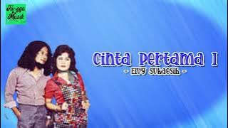 Cinta Pertama I - Elvy Sukaesih HQ (Lirik Lagu)