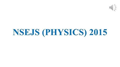 NSEJS (2015) PHYSICS