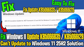 ⚠️How To Fix Update KB5066835 / KB5066128 | Not Installing on Windows 11 (Version 25H2 / 24H2) )🔧