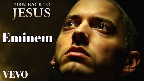 Eminem - True Repentance (Turning Back To Jesus)[Official Music Video] gospel rap song with lyrics