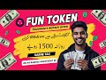 Fun Token Telegram Bot | Daily 1500 Rupees Earning | Real or Scam? Full Proof Withdrawal!