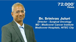 Dr. Srinivas Juluri | Medicover Cancer Institute | Medicover Hospitals