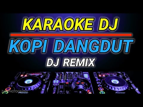 KARAOKE KOPI DANGDUT - VITA ALVIA DJ REMIX BY JMBD