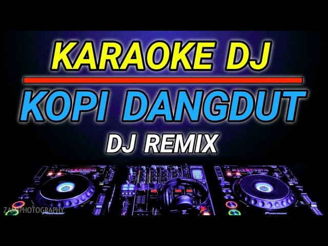 KARAOKE KOPI DANGDUT - VITA ALVIA DJ REMIX BY JMBD class=