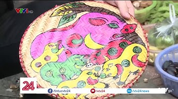 Độc đáo tranh dân gian trên mẹt | VTV24