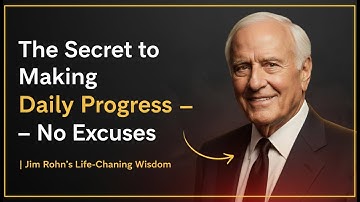 The Secret to Making Daily Progress  No Excuses | Jim Rohn’s Life-Changing Wisdom #motivation