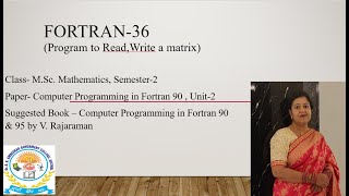 Celebrity FORTRAN - 36 (Program to Read ,Write a matrix) Net Worth