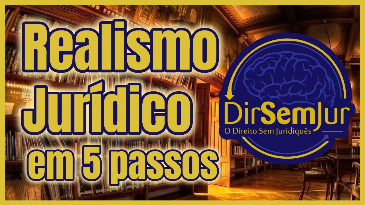Realismo jurídico em 5 passos