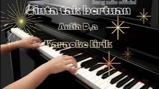 cinta tak bertuan by aulia d,a karaoke