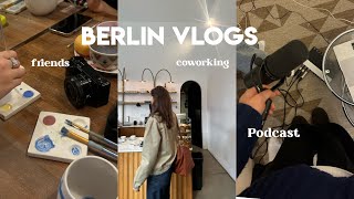 berlin vlog: demo, podcast aufnehmen, co working, paint your style