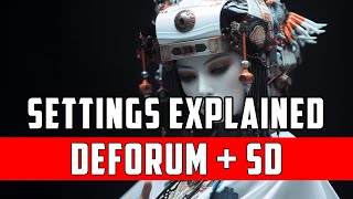 DeForum Settings Explained. Stable Diffusion and DeForum