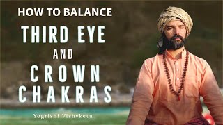 How to Balance the Third Eye Chakra and Crown Chakra | Agya Chakra Explained screenshot 2