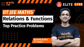 Relations & Functions Class 12 | Top Practice Problem | JEE Main | JEE Advanced |Arvind Sir| Vedantu