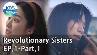 Revolutionary Sisters EP.1-Part.1 | KBS WORLD TV 210320