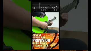 AUGUST BURNS RED / Provision (Guitar Cover & Screen TAB)