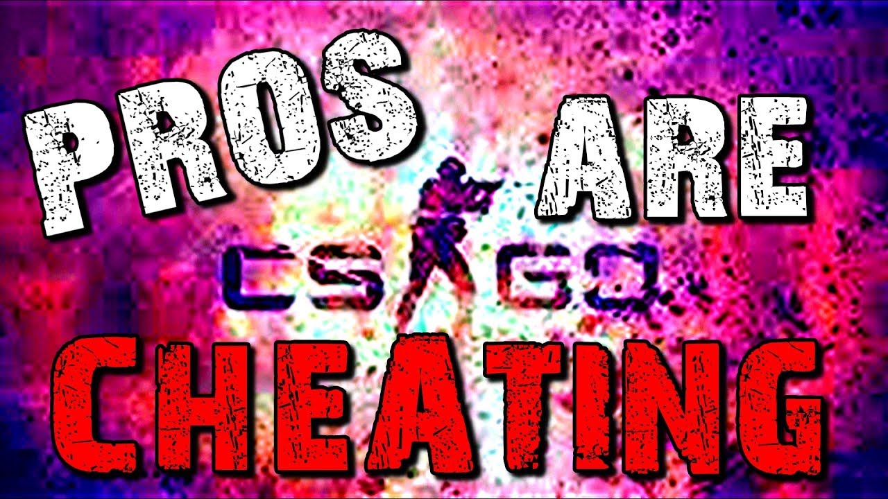 CSGO Pros are CHEATING - YouTube