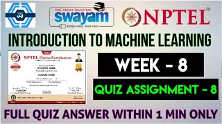 Introduction To Machine Learning -  Week 8 Answers Solution 2023 | NPTEL | SWAYAM