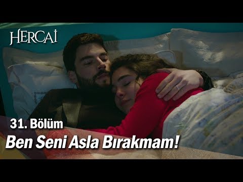 ''Ben seni asla bırakmam!'' - Hercai 31.Bölüm