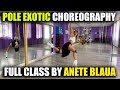 Pole Dance EXOTIC Choreography (FREE FULL CLASS by Anete Blaua)