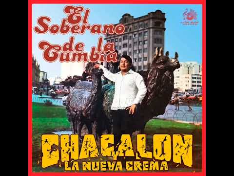 CHACALON Y LA NUEVA CREMA 🇵🇪EL SOBERANO DE LA CUMBIA 🎸MIX