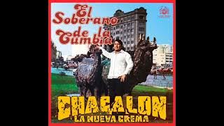 CHACALON Y LA NUEVA CREMA 🇵🇪EL SOBERANO DE LA CUMBIA 🎸MIX