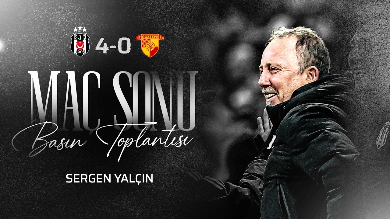 Teknik Direktörümüz Sergen Yalçın’ın Göztepe Maç Sonu Basın Toplantısı