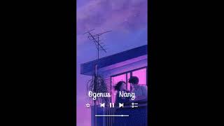 Ogenus - Nàng | Rap Hay 2023